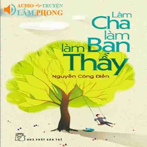 Audio Làm cha làm bạn làm thầy