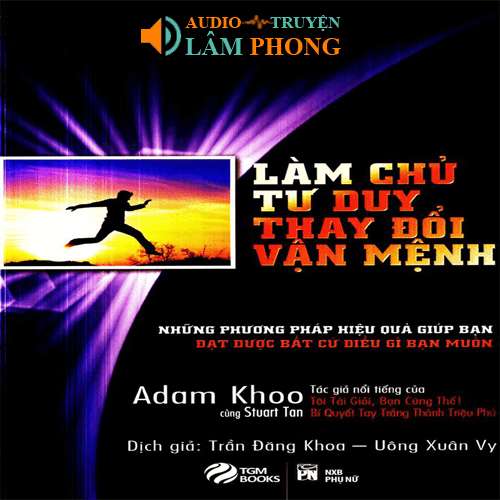 Audio Làm chủ tư duy thay đổi vận mệnh