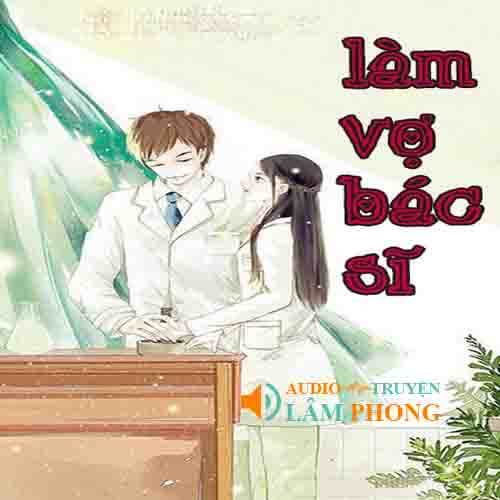 Audio Làm Vợ Bác Sĩ