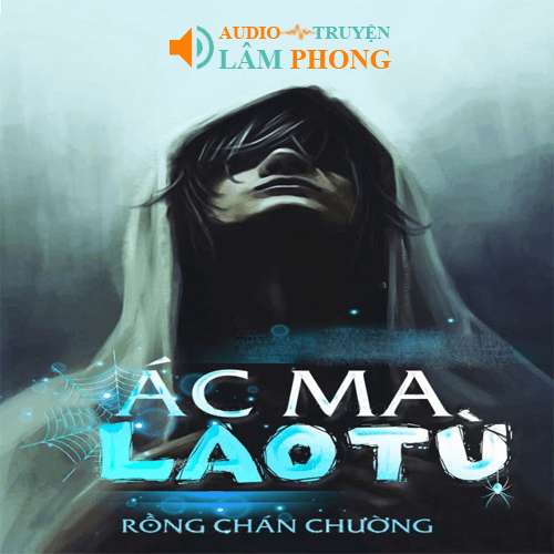 Audio Lao Tù Ác Ma