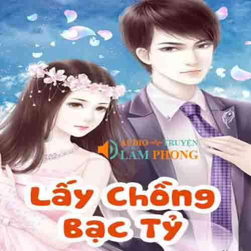 Audio Lấy Chồng Bạc Tỷ