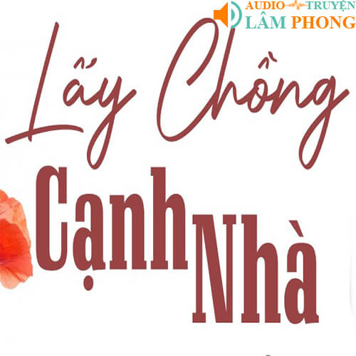 Audio Lấy Chồng Cạnh Nhà