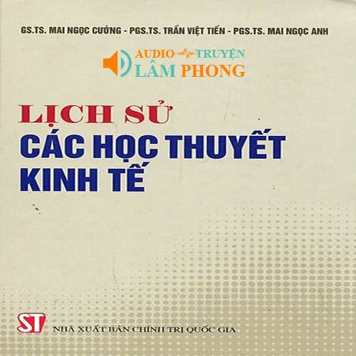 Audio Lịch Sử Các Học Thuyết Kinh Tế