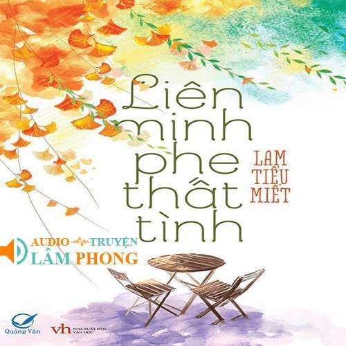 Audio Liên Minh Phe Thất Tình