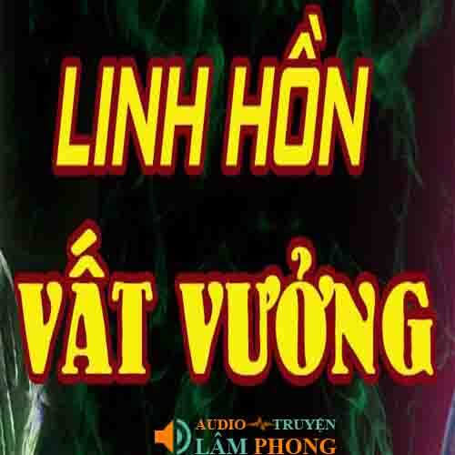 Audio Linh hồn vất vưởng