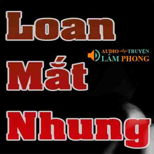 Audio Loan Mắt Nhung