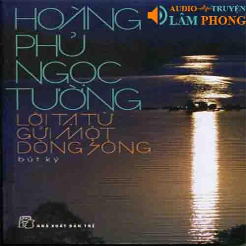 Audio Lời tạ từ gửi một dòng sông