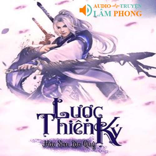 Audio Lược Thiên Ký