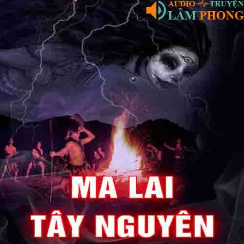 Audio Ma Lai Tây Nguyên