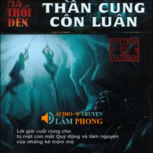 Audio Ma thổi đèn Tập 2 - Mê động long lĩnh