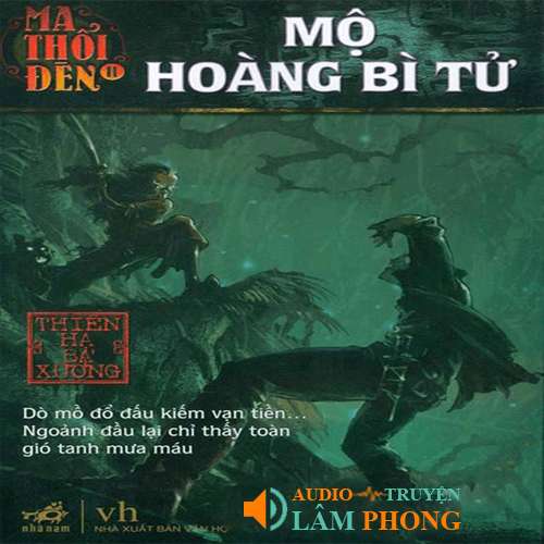 Audio Ma thổi đèn Tập 5 - Mộ Hoàng Bì Tử