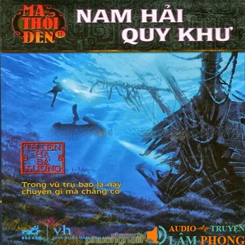 Audio Ma thổi đèn Tập 6 - Nam Hải Quy Khư