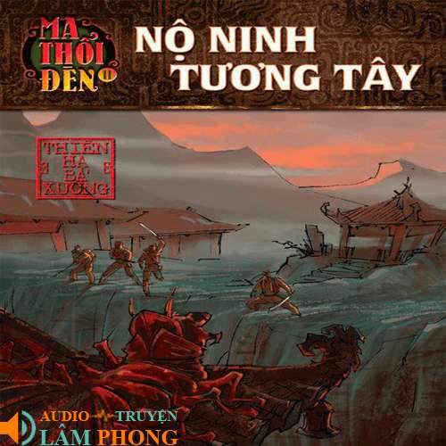 Audio Ma thổi đèn Tập 7 - Thi vương Tương Tây