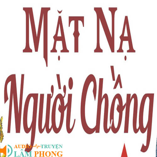 Audio Mặt Nạ Người Chồng