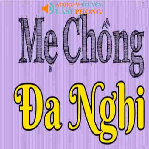 Audio Mẹ Chồng Đa Nghi