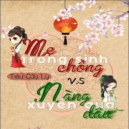 Audio Mẹ Chồng Trọng Sinh Vs Nàng Dâu Xuyên Qua