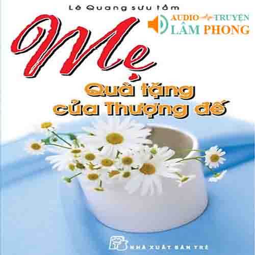 Audio Mẹ quà tặng của thượng đế
