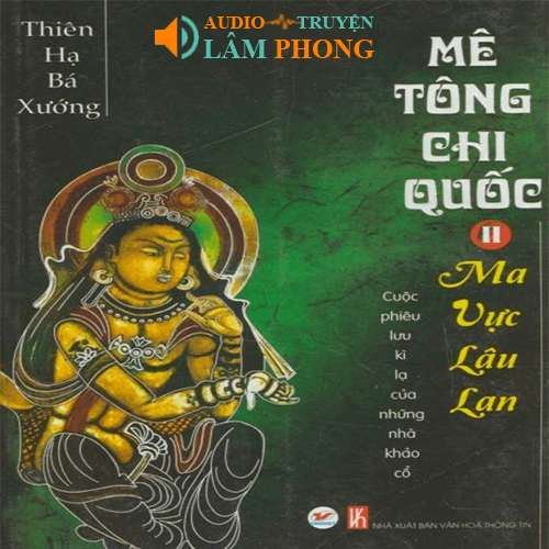 Audio Mê tông chi quốc tập 2: Ma Vực Lâu Lan