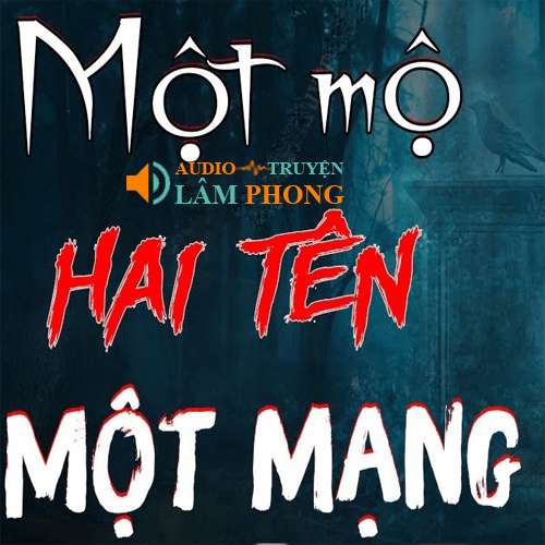 Audio Một mộ hai tên một mạng