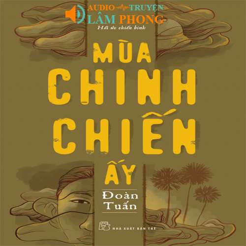 Audio Mùa chinh chiến ấy