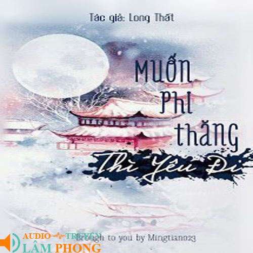 Audio Muốn phi thăng thì yêu đi