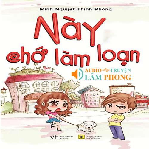 Audio Này chớ làm loạn