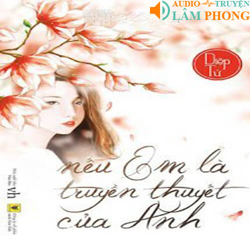 Audio Nếu Em Là Truyền Thuyết Của Anh