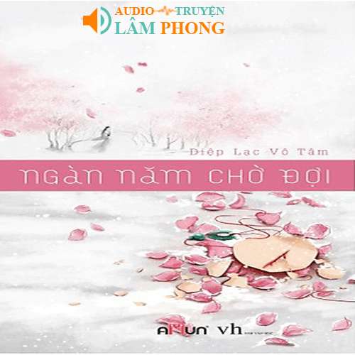 Audio Ngàn năm chờ đợi