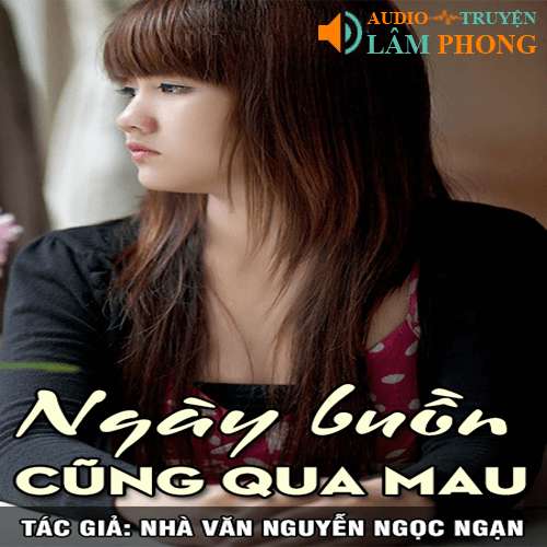 Audio Ngày buồn cũng qua mau