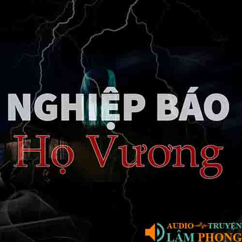 Audio Nghiệp Báo Nhà Họ Vương