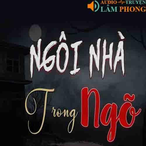 Audio Ngôi Nhà Trong Ngõ