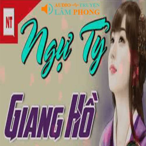 Audio Ngự Tỷ Giang Hồ