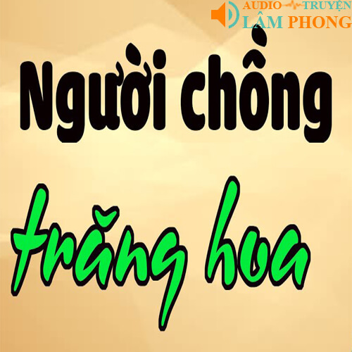 Audio Người chồng trăng hoa