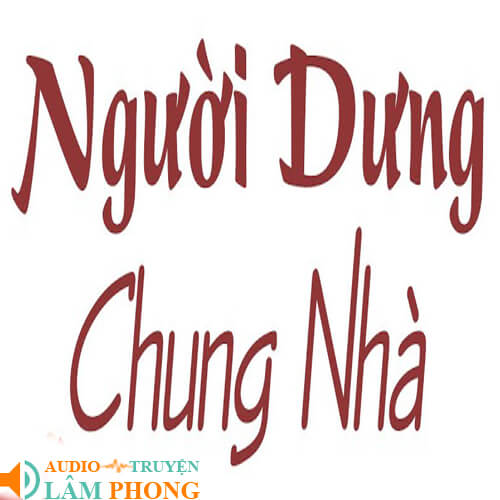 Audio Người dưng chung nhà