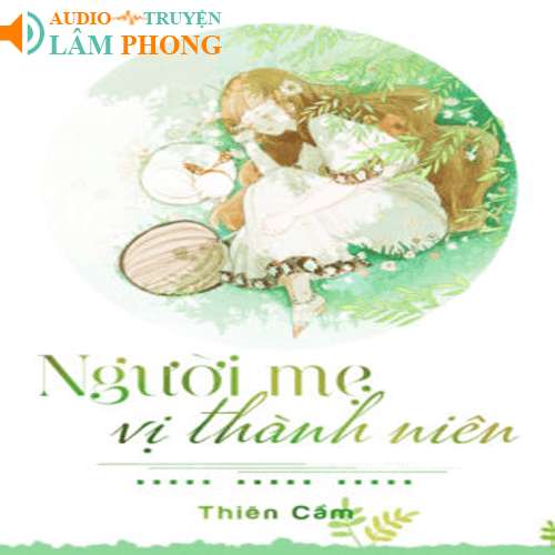 Audio Người Mẹ Vị Thành Niên