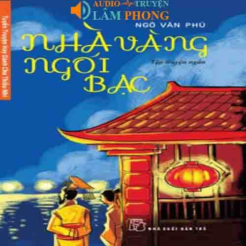 Audio Nhà vàng ngói bạc