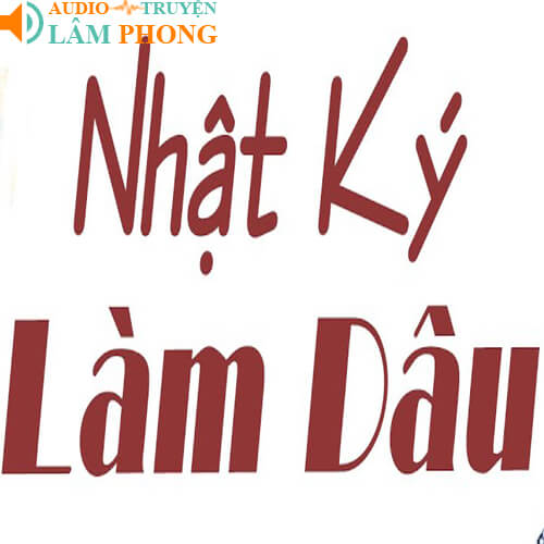 Audio Nhật Ký Làm Dâu