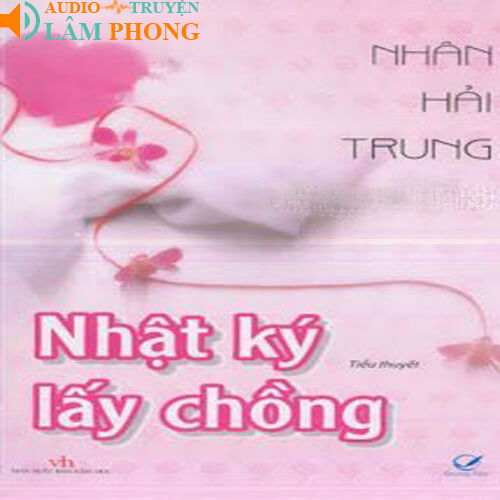 Audio Nhật Ký Lấy Chồng