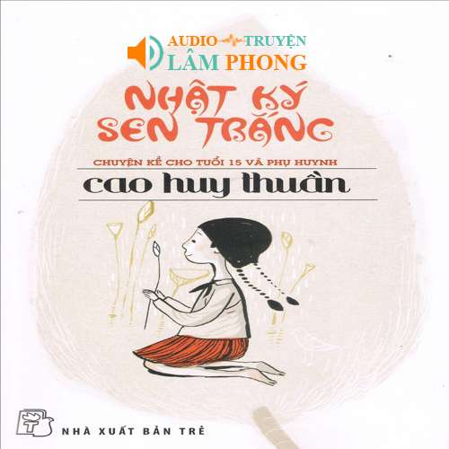 Audio Nhật ký sen trắng