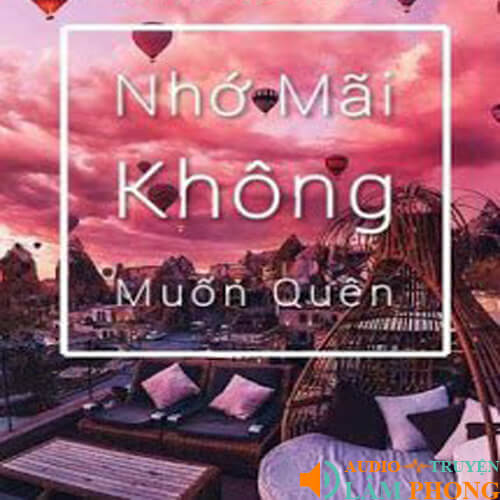 Audio Nhớ Mãi Không Muốn Quên