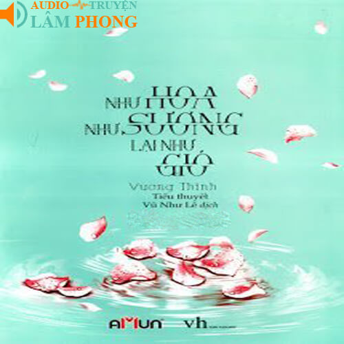 Audio Như Hoa Như Sương Lại Như Gió