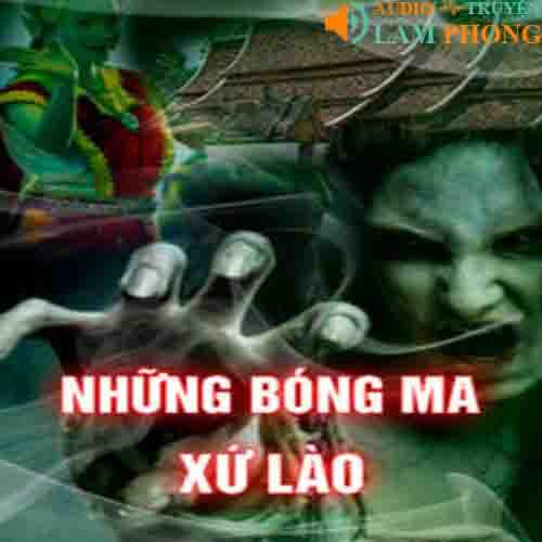 Audio Những Bóng Ma Xứ Lào