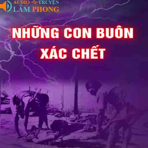 Audio Những Con Buôn Xác Chết