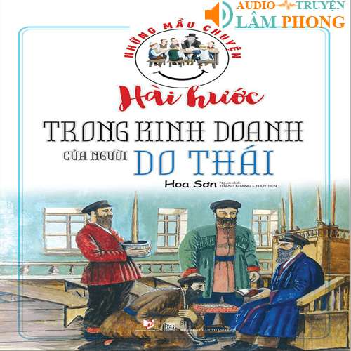 Audio Những Mẫu Chuyện Hài Hước Trong Kinh Doanh Của Người Do Thái