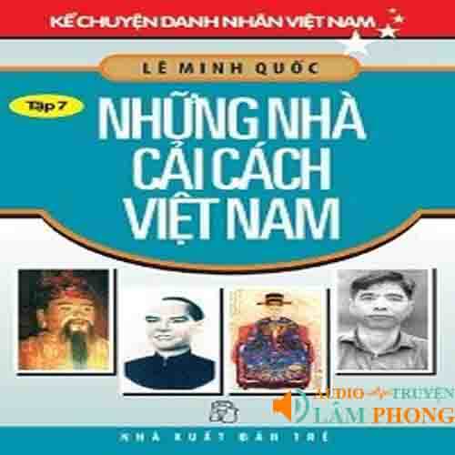 Audio Những nhà cải cách Việt Nam