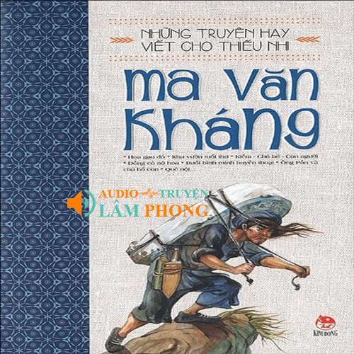 Audio Những truyện hay viết cho thiếu nhi - Ma Văn Kháng