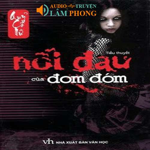 Audio Nỗi Đau Đom Đóm