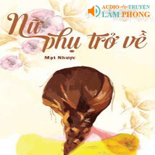 Audio Nữ Phụ Trở Về