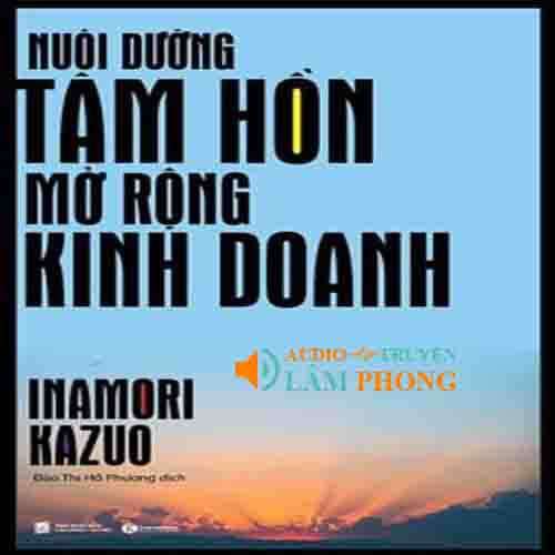 Audio Nuôi Dưỡng Tâm Hồn Mở Rộng Kinh Doanh