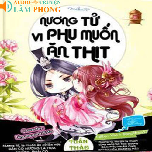 Audio Nương Tử, Vi Phu Muốn Ăn Thịt